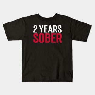 2 YEARS SOBER Kids T-Shirt